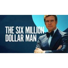 Six Million Dollar Man